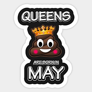 Queen Are Born In May - Poop Emoji Sticker